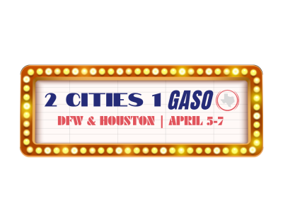 GASO Houston – 2 Cities (April 5-7, 2024)